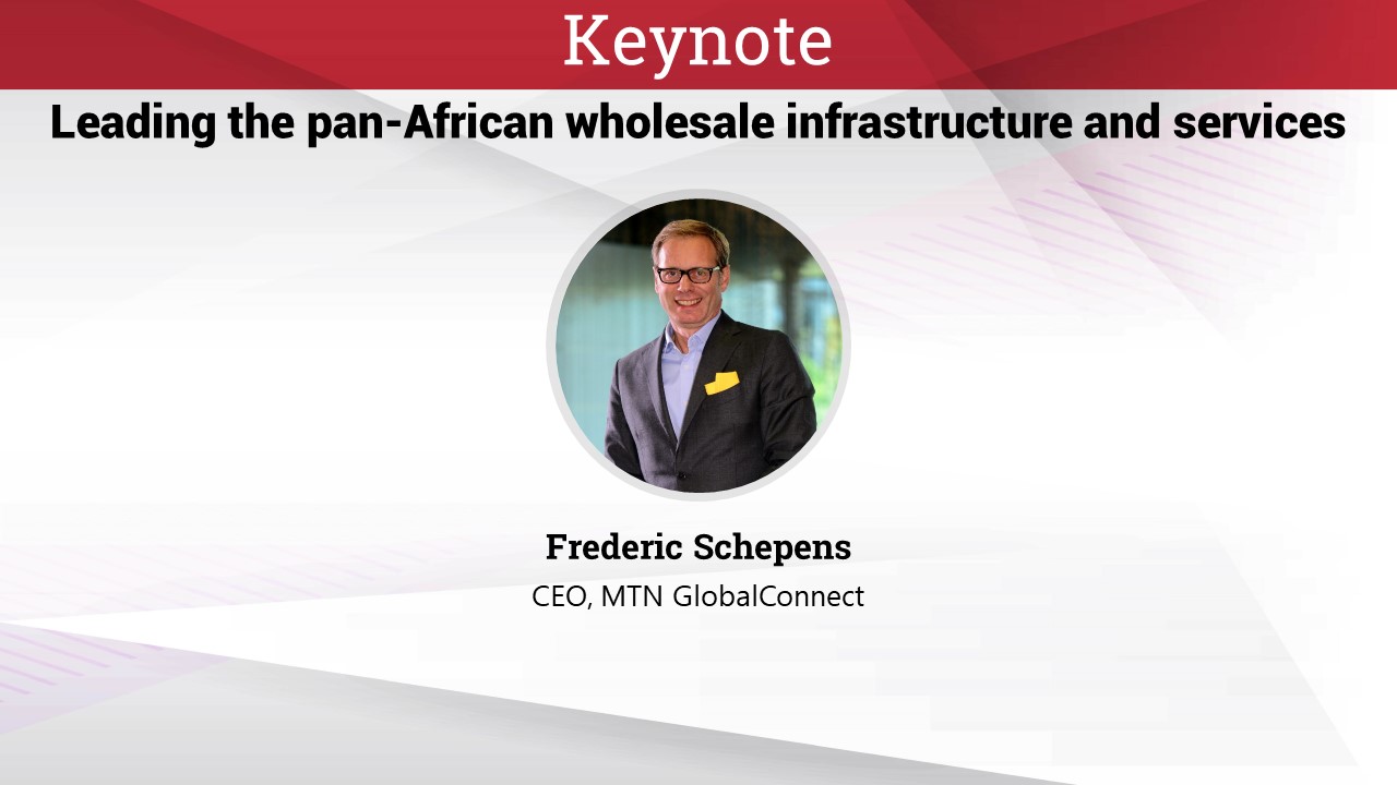 Keynote by Frederic Schepens, MTN GlobalConnect