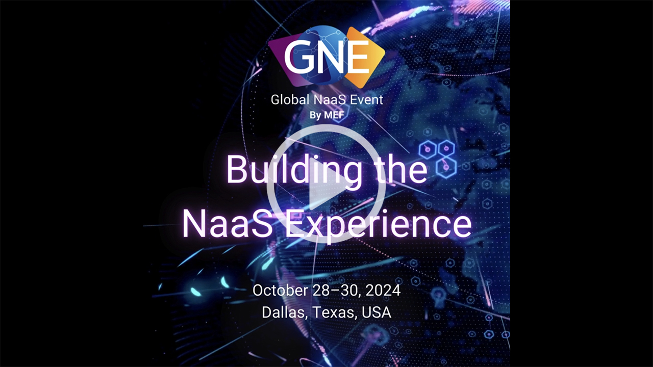 What to Expect at MEF’s Global NaaS Event 2024